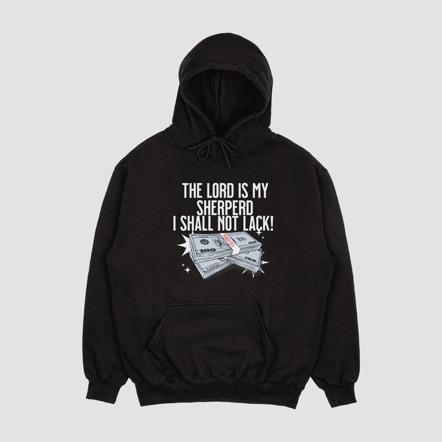 I Shall Not Lack Hoodie