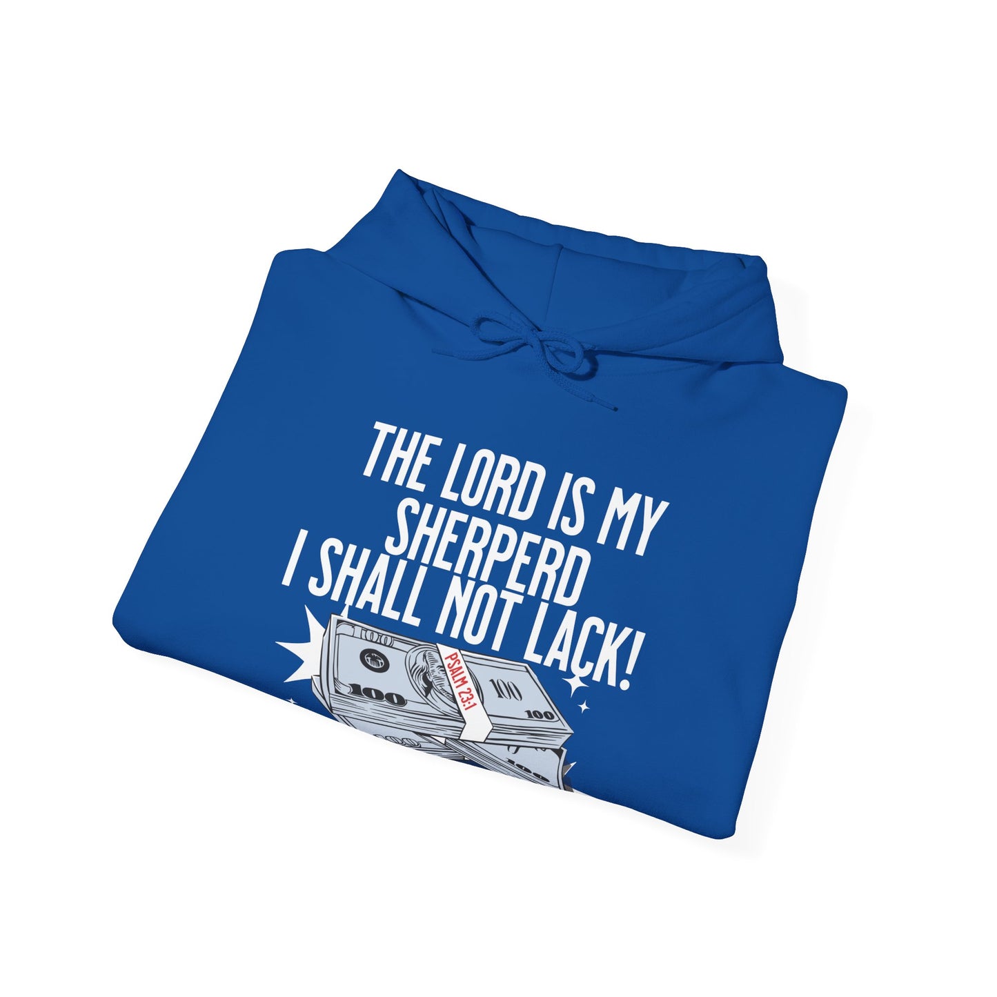 I Shall Not Lack Hoodie