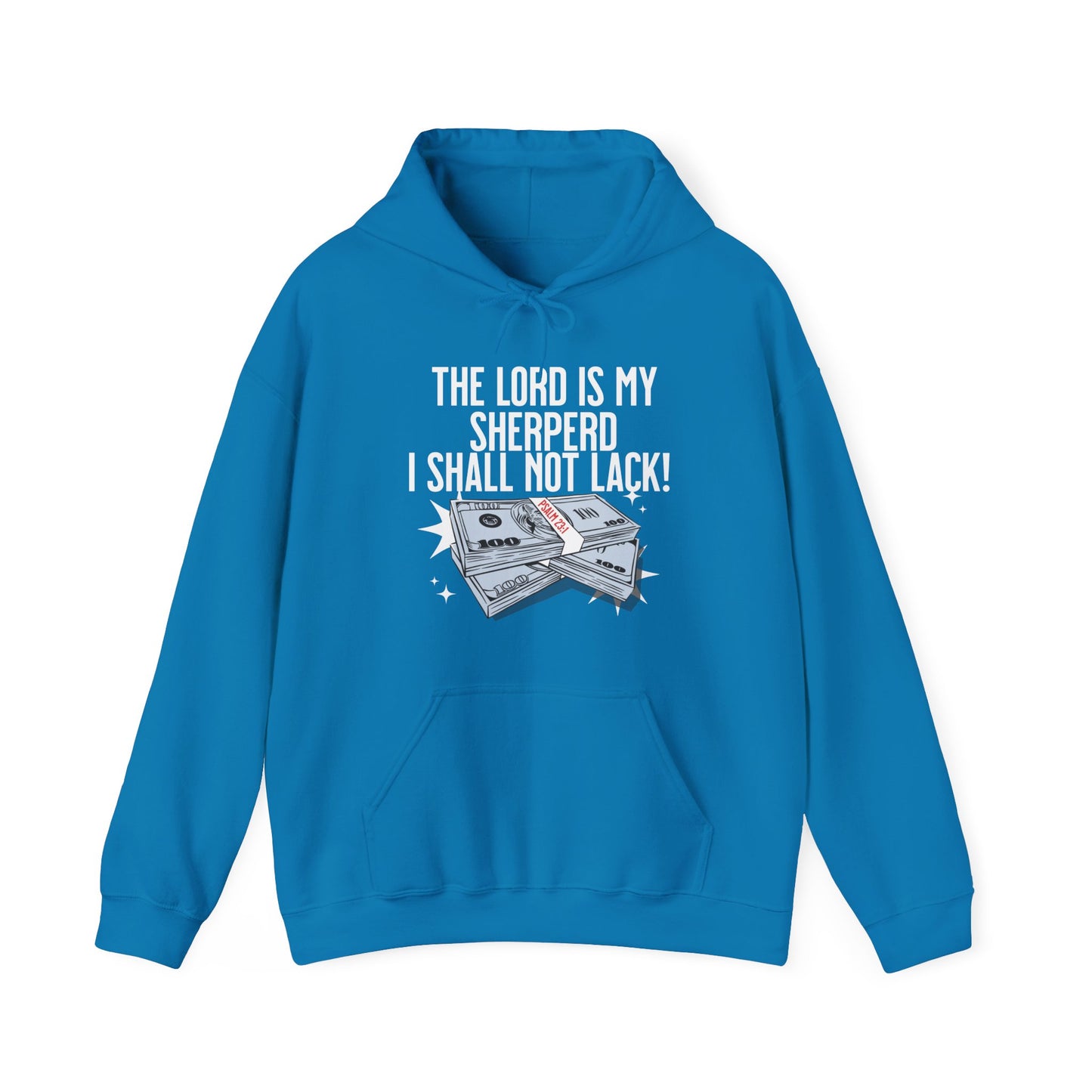 I Shall Not Lack Hoodie