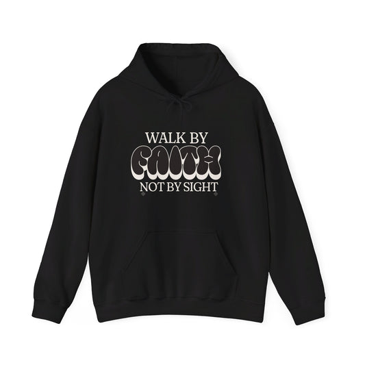 Unisex Walk By Faith Hooded Sweatshirt