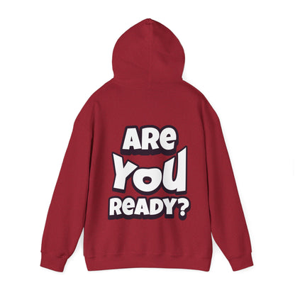 Unisex Are You Ready Hooded Sweatshirt