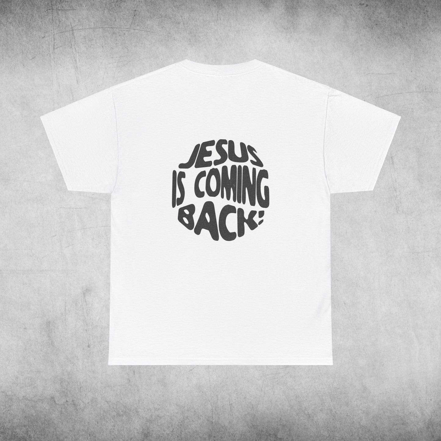 Jesus Is Coming Back T Shirt