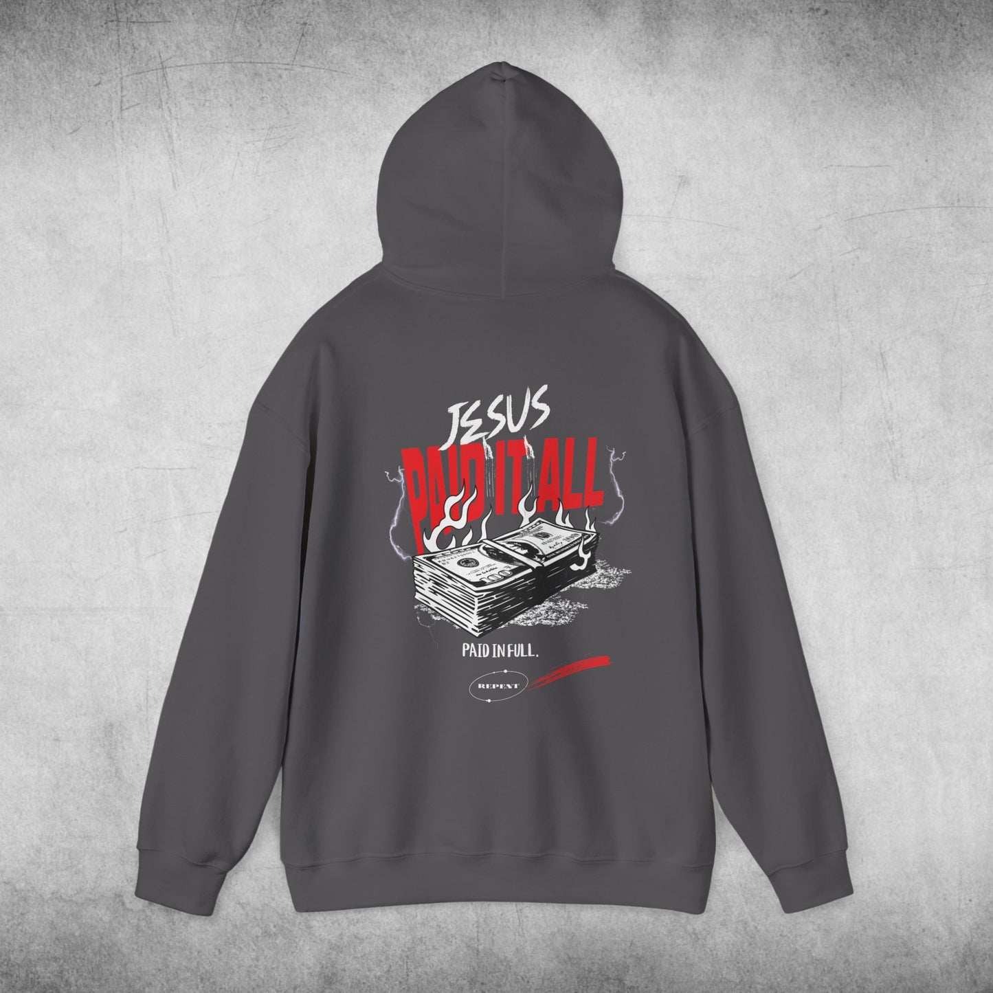 Unisex Jesus Paid It All Hooded Sweatshirt