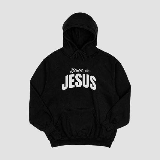 Believe in Jesus  Hooded Sweatshirt