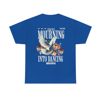 Mourning Into Dancing Tee