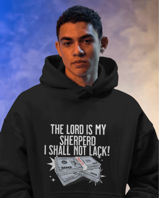 I Shall Not Lack Hoodie