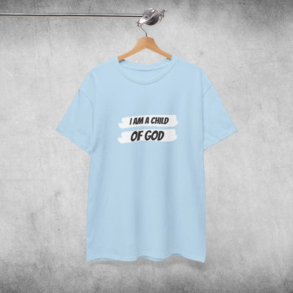 I am a child of God T- Shirt