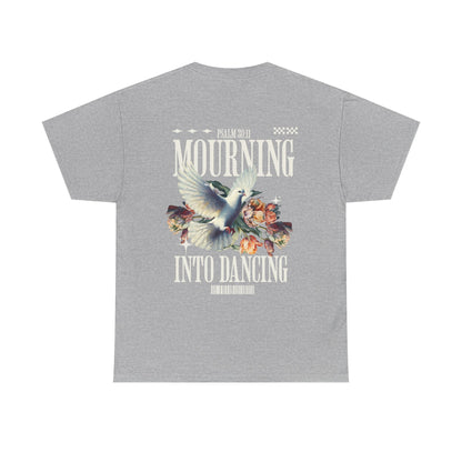 Mourning Into Dancing Tee