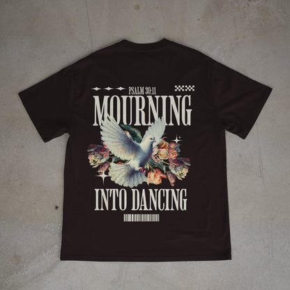 Mourning Into Dancing Tee